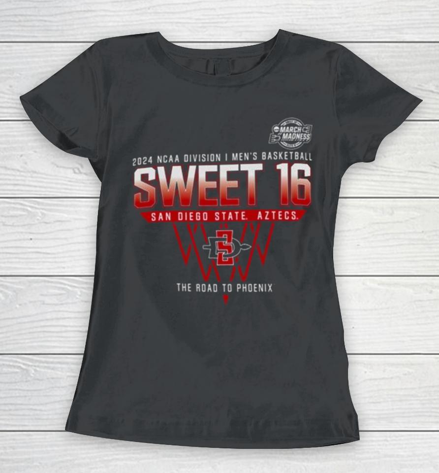 San Diego State Aztecs 2024 Ncaa Division I Men’s Basketball Sweet 16 The Road To Phoenix Women T-Shirt