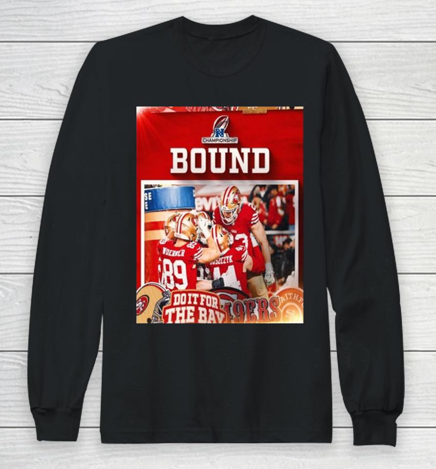 San Francisco 49Ers Nfc Championship Bound Nfl Playoffs Long Sleeve T-Shirt