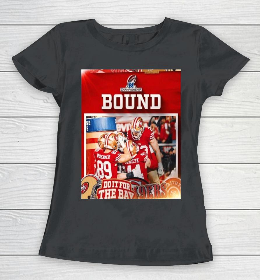San Francisco 49Ers Nfc Championship Bound Nfl Playoffs Women T-Shirt