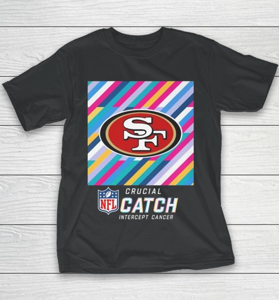 San Francisco 49Ers Nfl Crucial Catch Intercept Cancer Youth T-Shirt