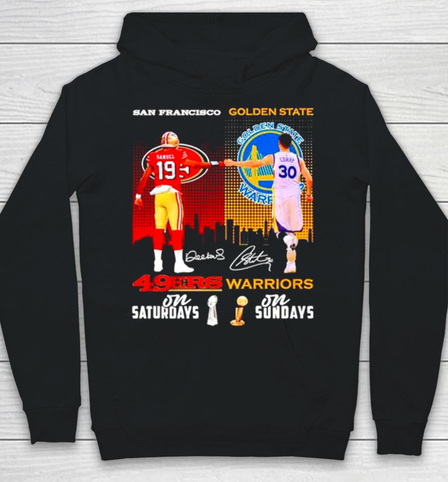San Francisco 49Ers On Saturdays And Golden State Warriors On Sundays Hoodie