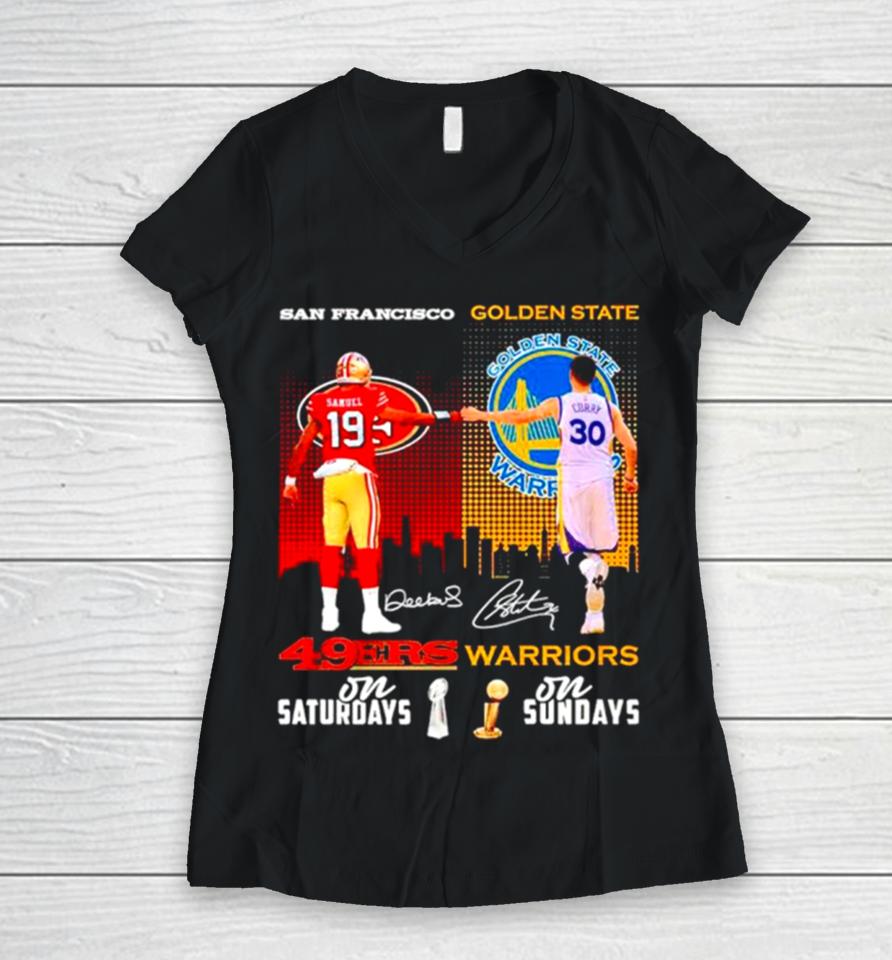 San Francisco 49Ers On Saturdays And Golden State Warriors On Sundays Women V-Neck T-Shirt
