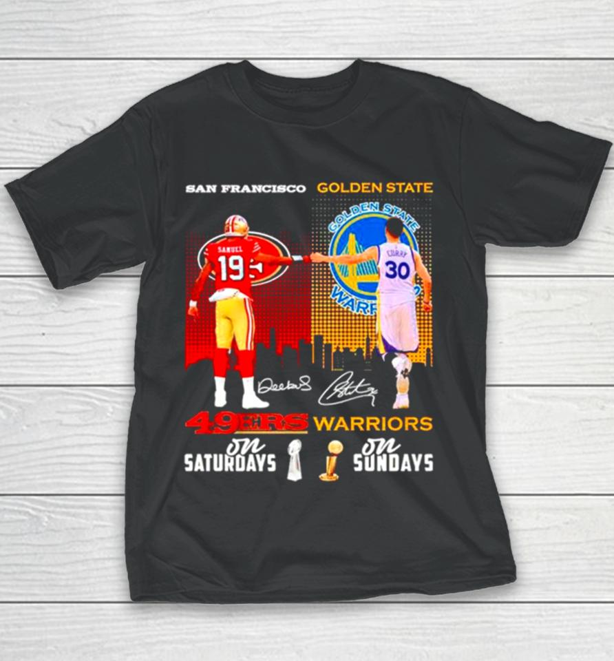San Francisco 49Ers On Saturdays And Golden State Warriors On Sundays Youth T-Shirt