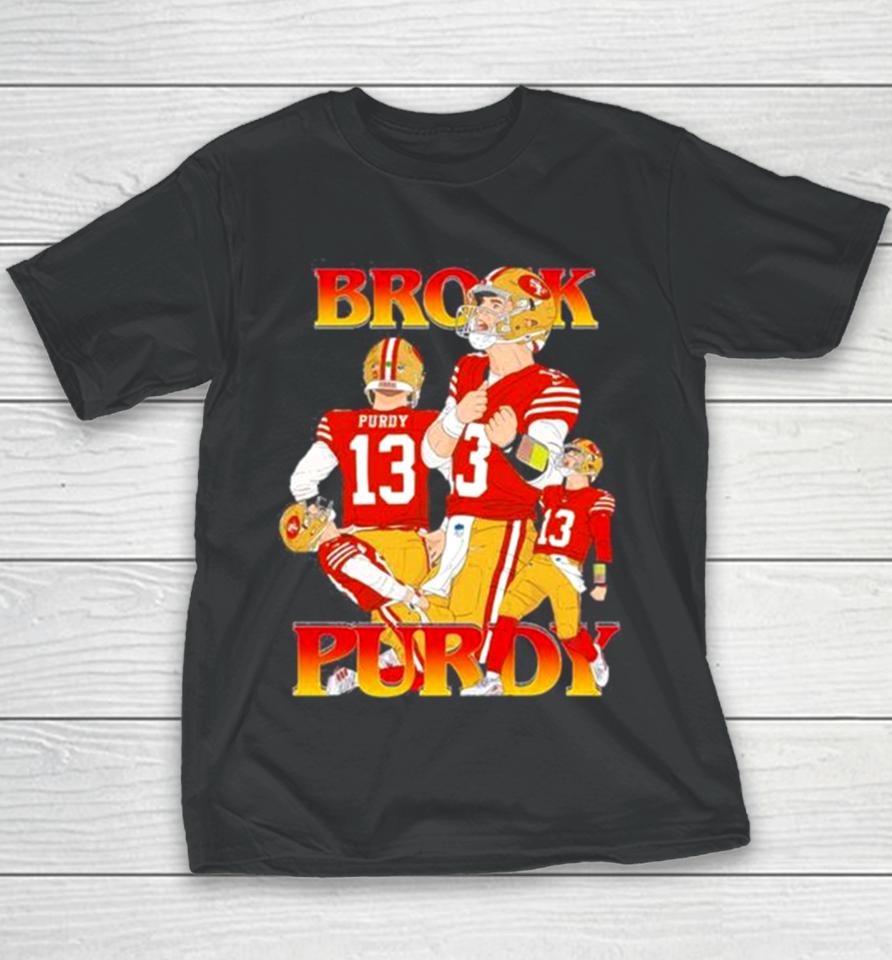 San Francisco 49Ers Rita Oak Brock Purdy 13 Youth T-Shirt