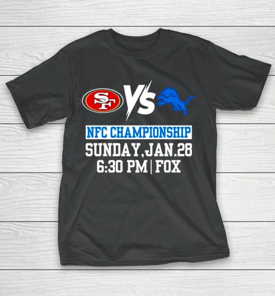 San Francisco 49Ers Vs Detroit Lions Nfc Championship Sunday Jan 28 T-Shirt