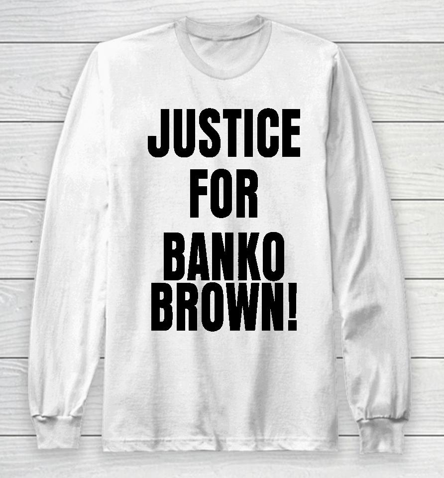 San Francisco Justice For Banko Brown Long Sleeve T-Shirt