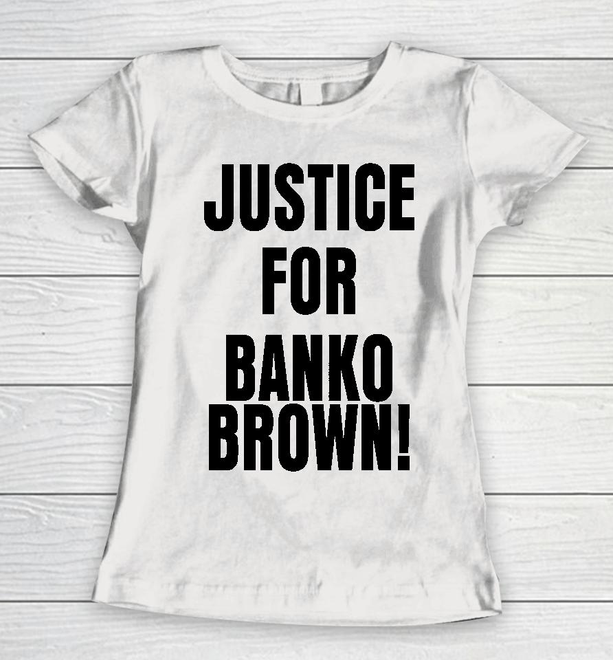 San Francisco Justice For Banko Brown Women T-Shirt