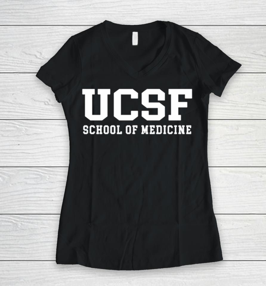San Francisco School Of Medicine Women V-Neck T-Shirt