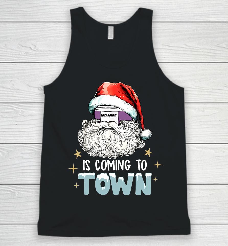 Sani Cloth Is Coming To Town Ugly Christmas Nurse Rn Aid Unisex Tank Top