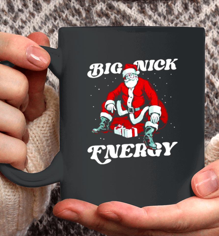 Santa Big Nick Energy Christmas Coffee Mug