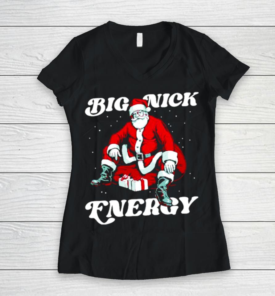 Santa Big Nick Energy Christmas Women V-Neck T-Shirt