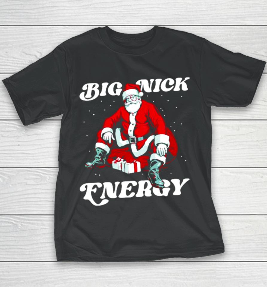 Santa Big Nick Energy Christmas Youth T-Shirt