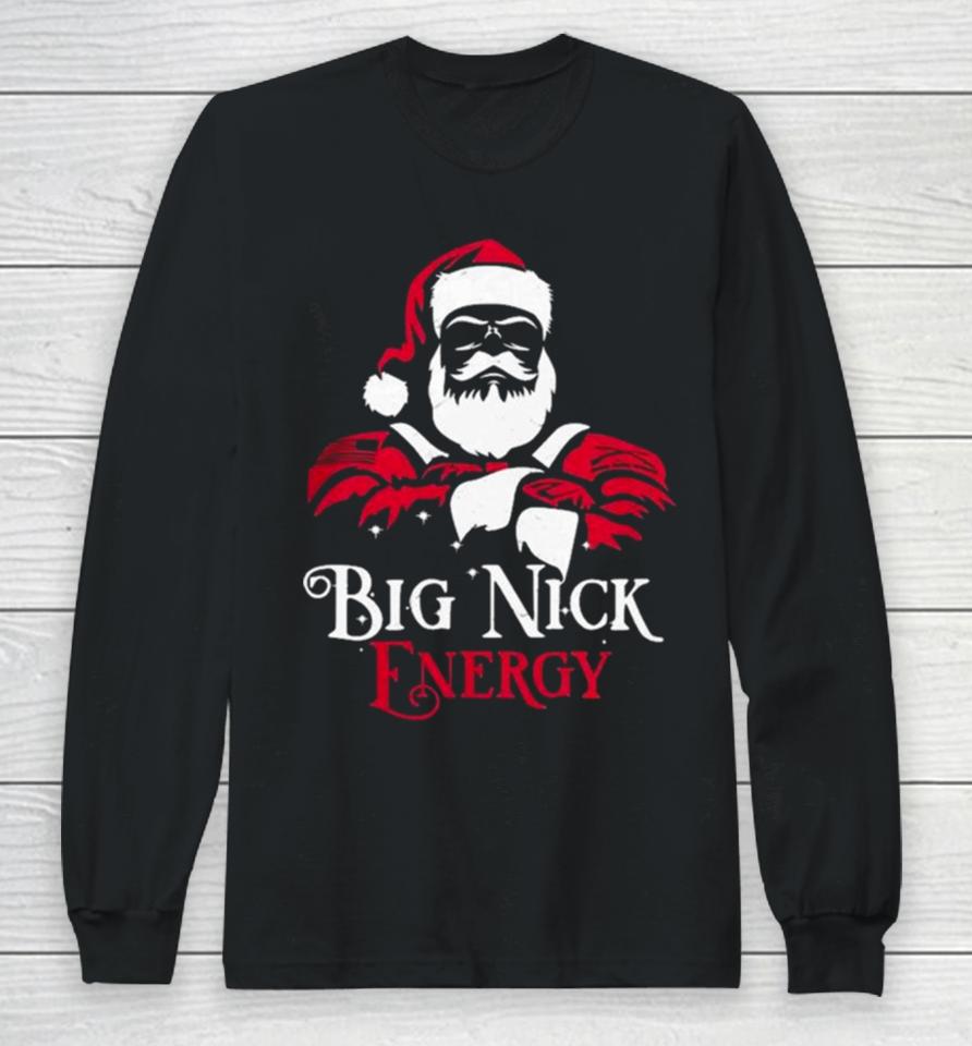 Santa Big Nick Energy Long Sleeve T-Shirt