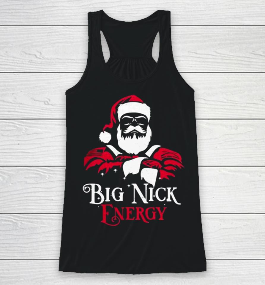 Santa Big Nick Energy Racerback Tank