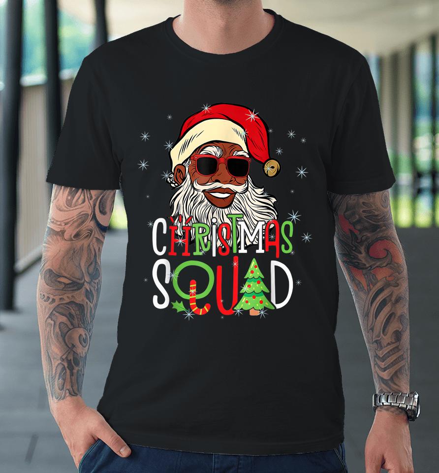 Santa Christmas Squad Black Men African American Pajamas Premium T-Shirt