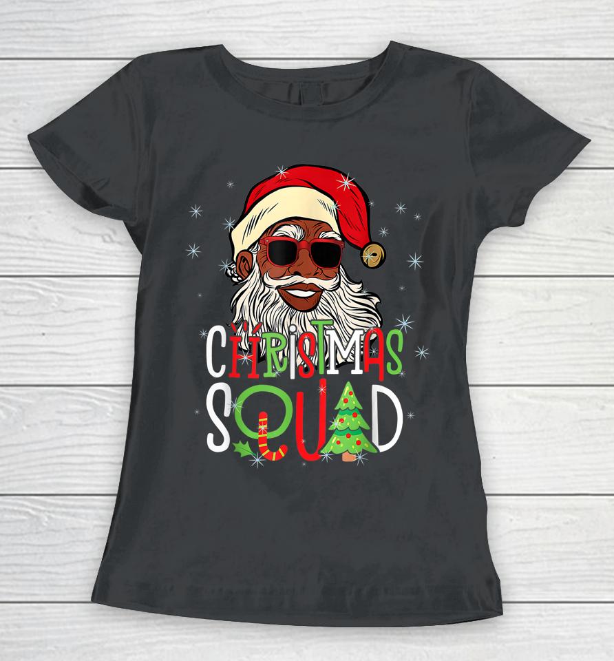 Santa Christmas Squad Black Men African American Pajamas Women T-Shirt