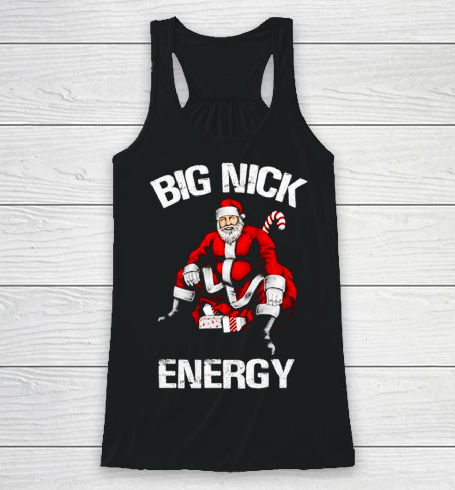 Santa Claus Big Nick Energy Racerback Tank