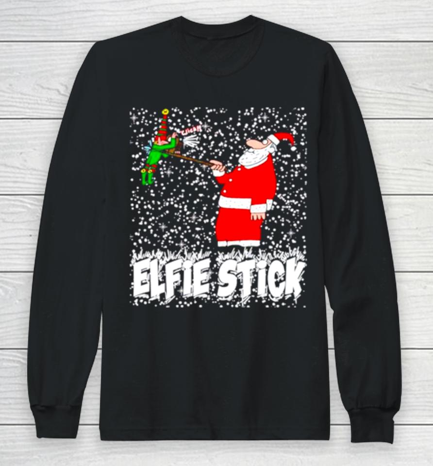 Santa Claus Elfie Stick Funny Christmas Long Sleeve T-Shirt