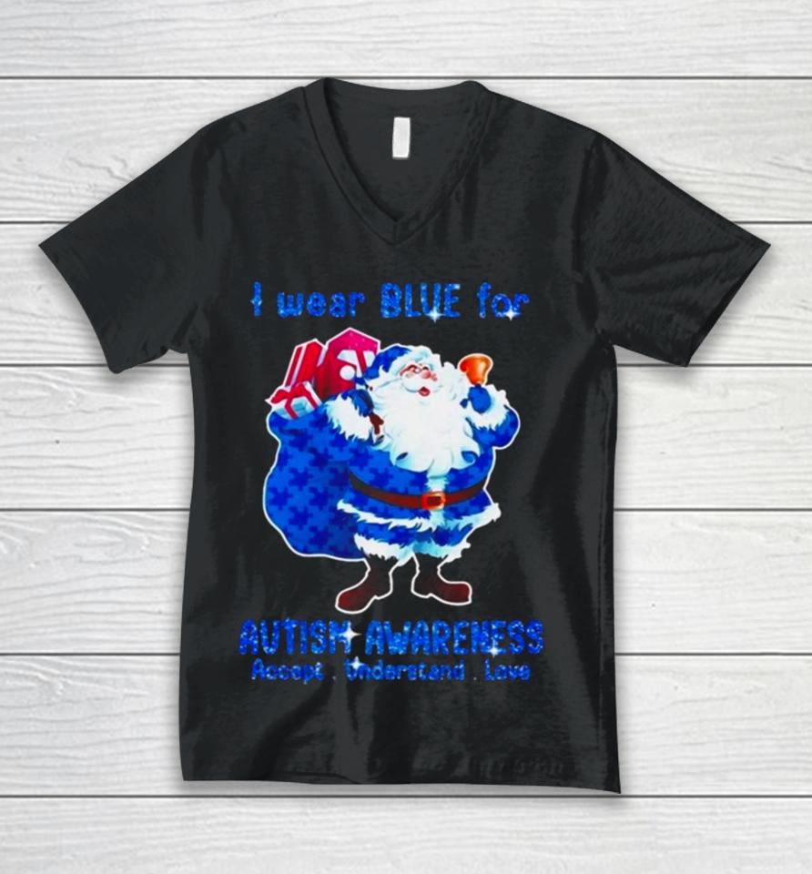 Santa Claus I Wear Blue For Autism Awareness Accept Understand Christmas 2023 Unisex V-Neck T-Shirt