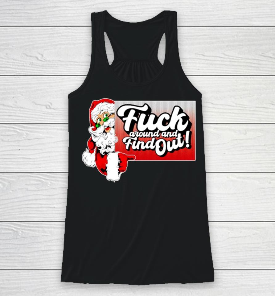 Santa Fuck Around And Find Out Racerback Tank
