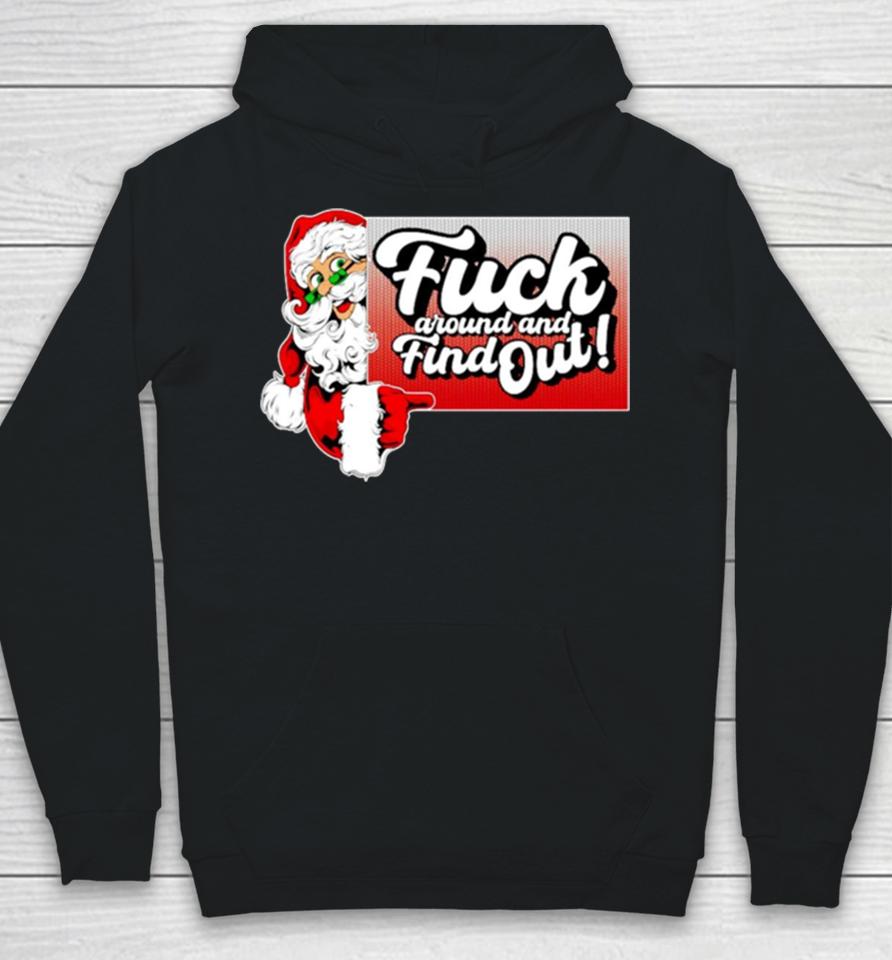 Santa Fuck Around And Find Out Hoodie
