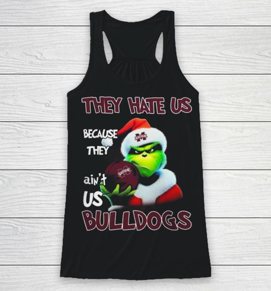 Santa Grinch Christmas They Hate Us Because Ain’t Us Mississippi State Bulldogs Helmet Racerback Tank