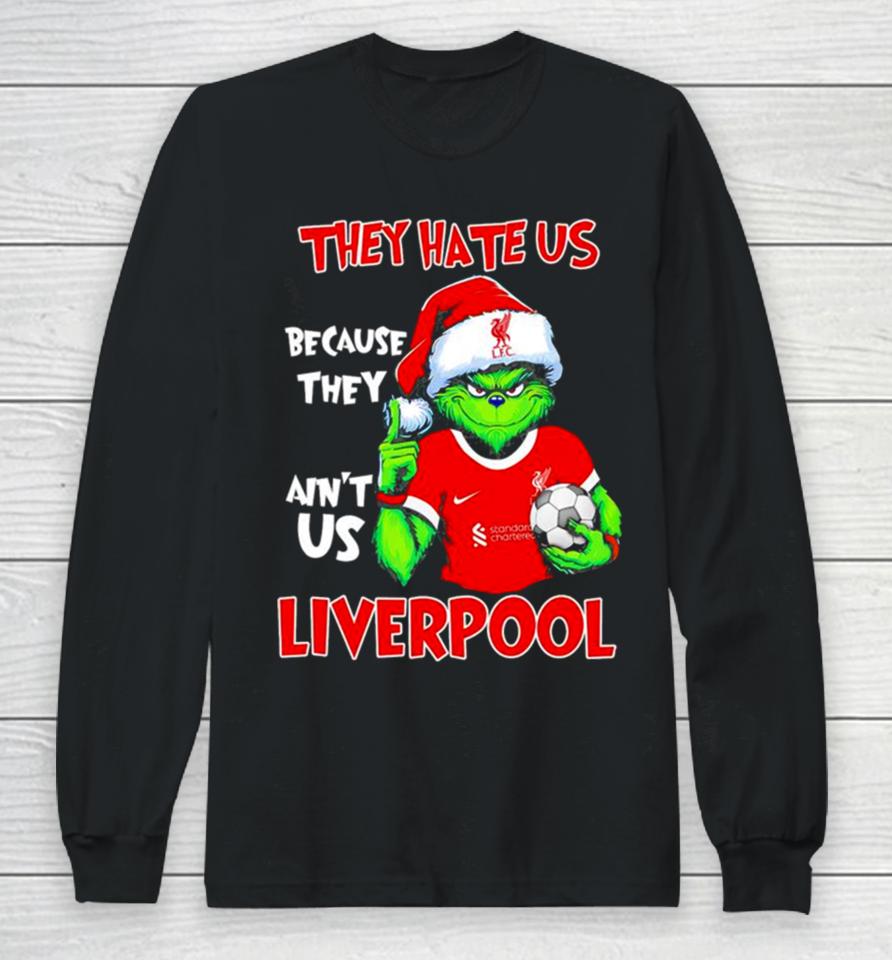 Santa Grinch Player The Hate Us Because They Ain’t Us Liverpool Long Sleeve T-Shirt