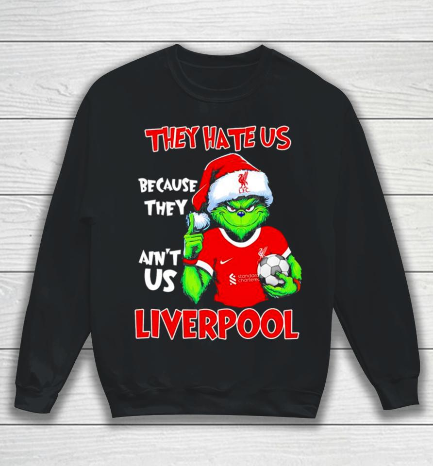Santa Grinch Player The Hate Us Because They Ain’t Us Liverpool Sweatshirt