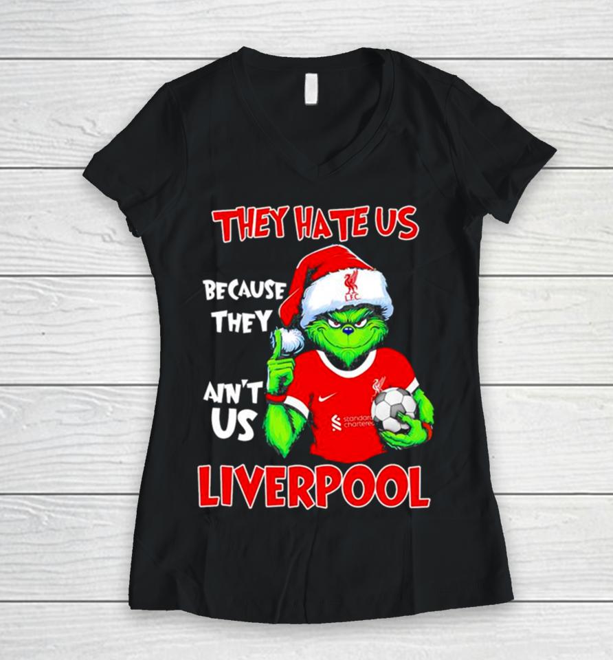 Santa Grinch Player The Hate Us Because They Ain’t Us Liverpool Women V-Neck T-Shirt
