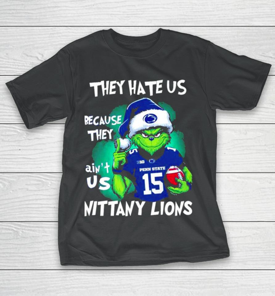Santa Grinch They Hate Us Because They Ain’t Us Penn State Nittany Lions Football Christmas T-Shirt