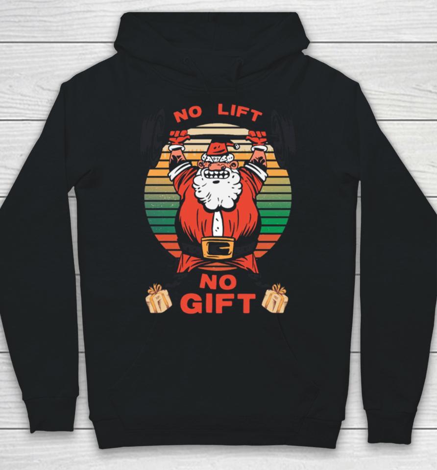 Santa Gym No Lift No Gift Christmas Workout Hoodie