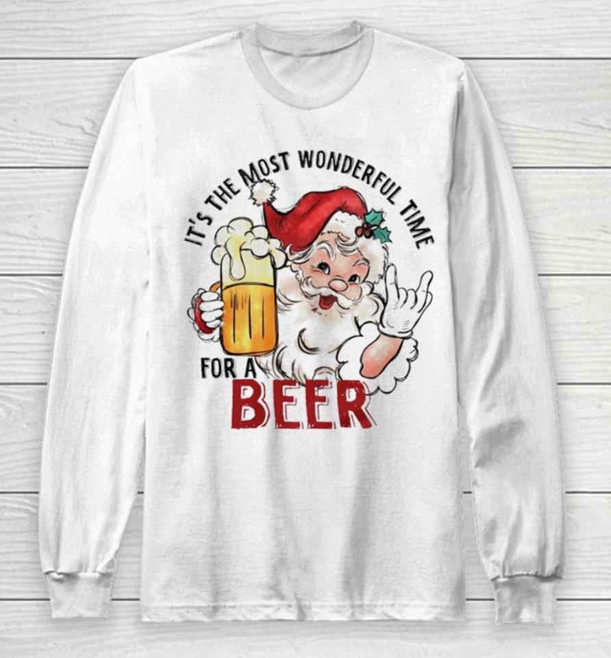 Santa It’s The Most Wonderful Time For A Beer Funny Christmas Long Sleeve T-Shirt