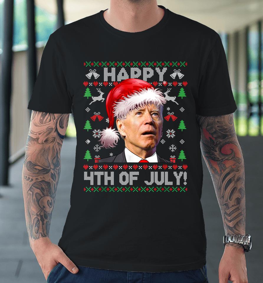 Santa Joe Biden Happy 4Th Of July Ugly Christmas Sweater Premium T-Shirt