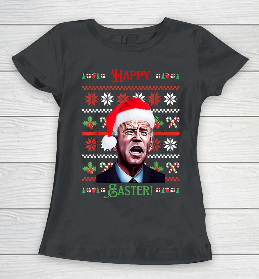 Santa Joe Biden Happy Easter Ugly Christmas Women T-Shirt