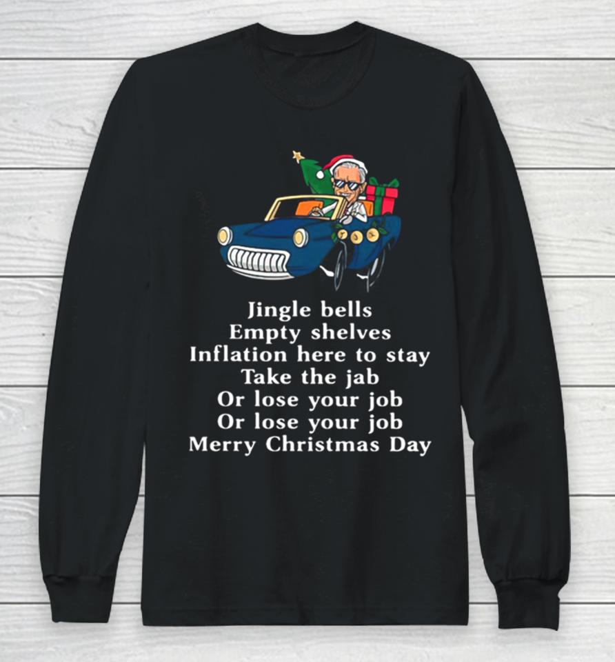 Santa Joe Biden Jingle Bells Sarcastic Empty Shelves Inflation Long Sleeve T-Shirt