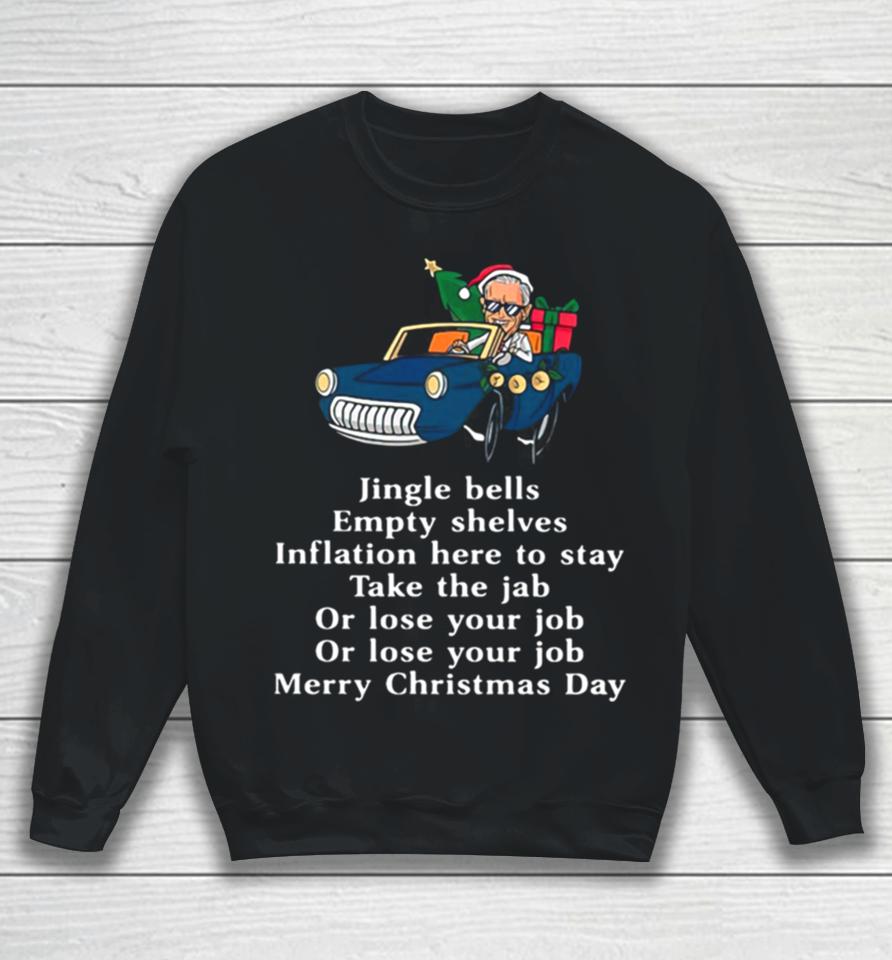 Santa Joe Biden Jingle Bells Sarcastic Empty Shelves Inflation Sweatshirt