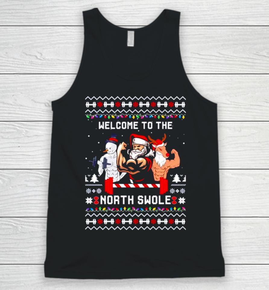 Santa Snowman Reindeer Welcome To The North Swole Ugly Christmas Unisex Tank Top