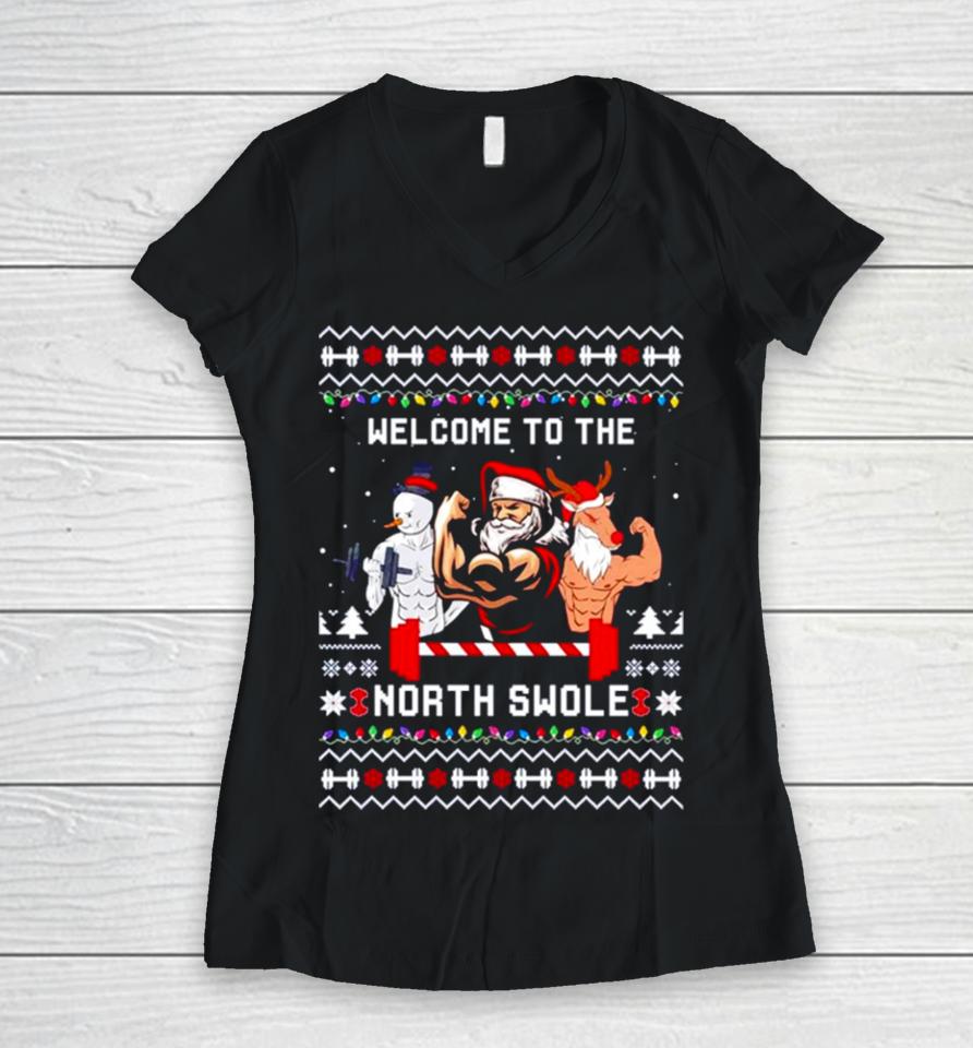 Santa Snowman Reindeer Welcome To The North Swole Ugly Christmas Women V-Neck T-Shirt