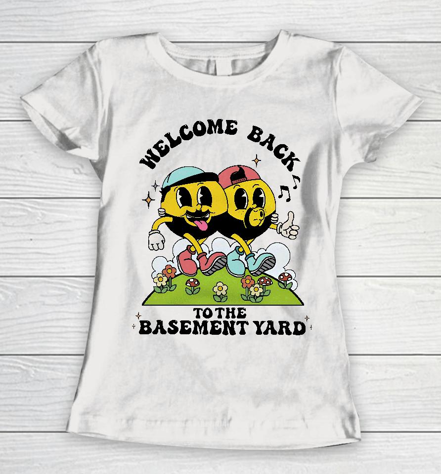 Santagato Studios Merch Welcome Back To The Basement Yard Women T-Shirt