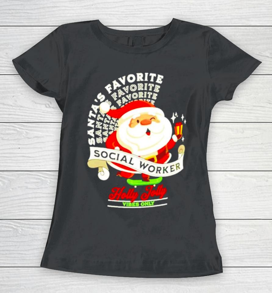 Santa’s Favorite Social Social Worker Christmas Women T-Shirt