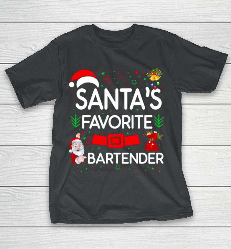 Santa’s Favorite With Bartender T-Shirt
