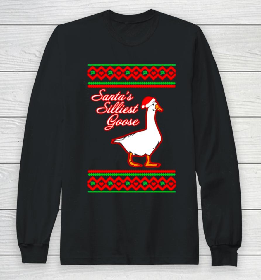 Santa’s Silliest Goose Tacky Ugly Christmas Long Sleeve T-Shirt