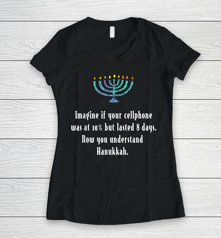 Sarcastic Hanukkah Chanukah Cellphone Quote Women V-Neck T-Shirt