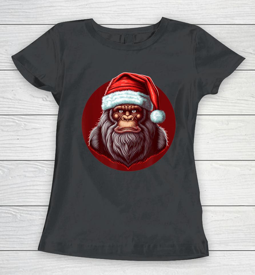 Sasquatch Christmas Santa Claus Xmas Bigfoot Believe Women T-Shirt
