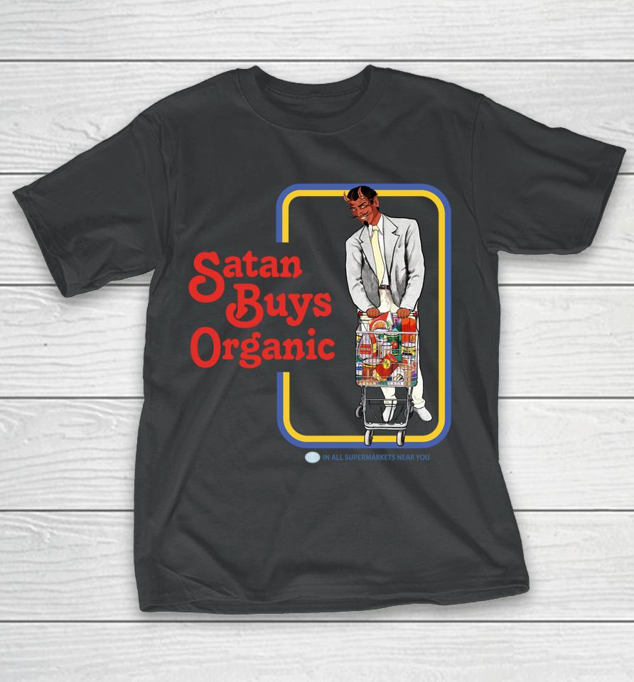 Satan Buys Organic T-Shirt