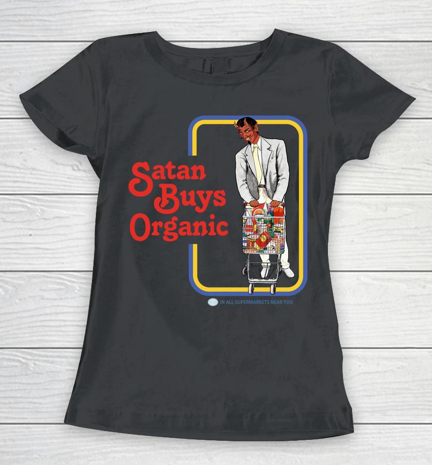 Satan Buys Organic Women T-Shirt