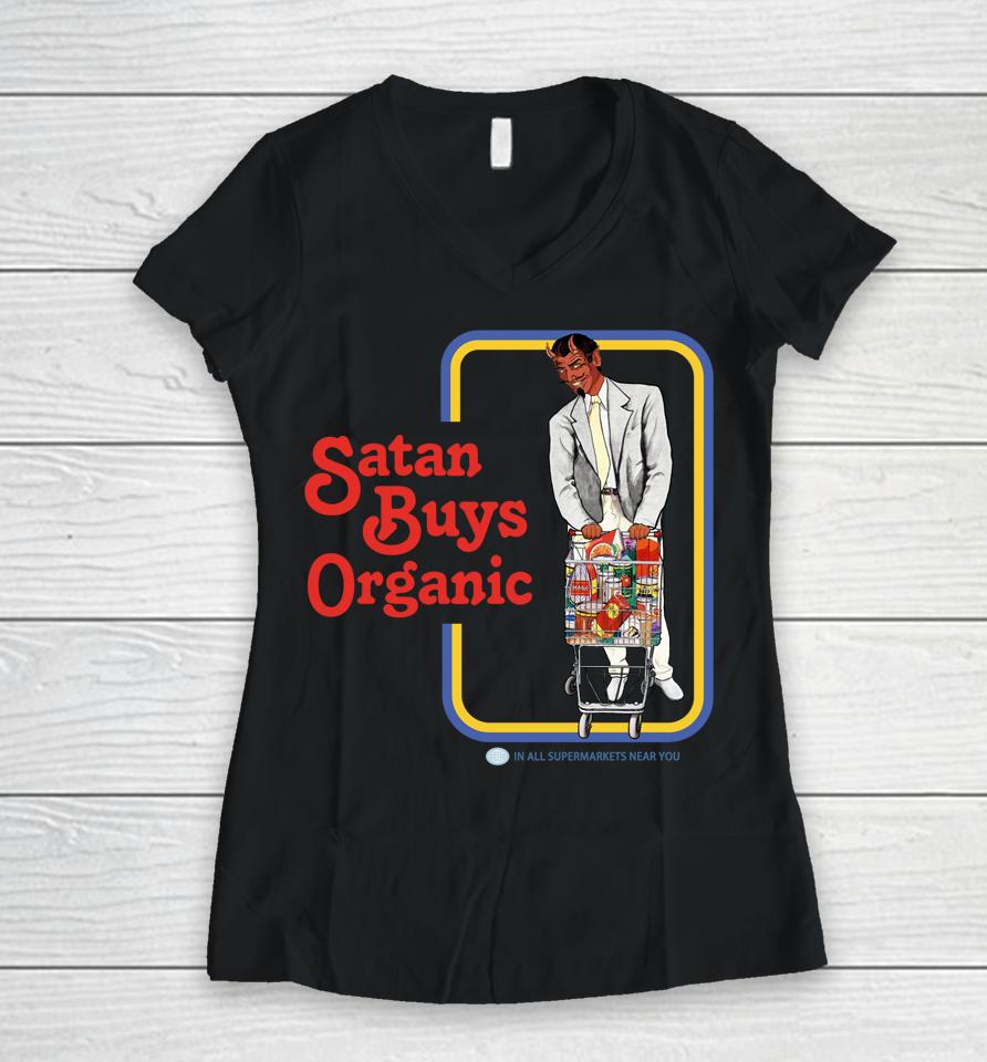 Satan Buys Organic Women V-Neck T-Shirt