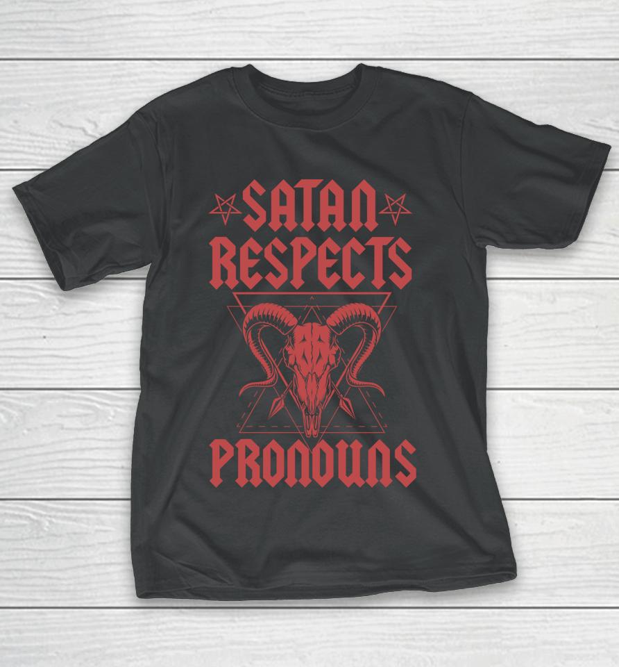 Satan Respects Pronouns Lgbtq Transgender Ally Satanist T-Shirt