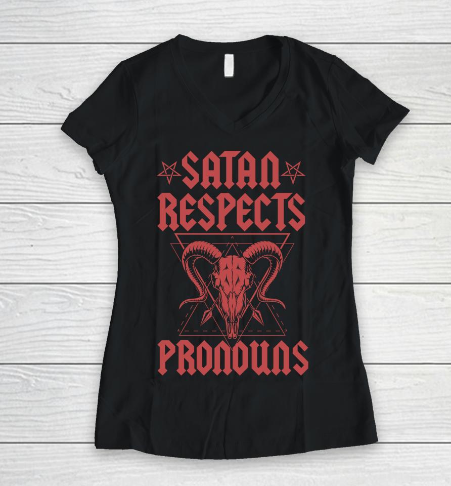 Satan Respects Pronouns Lgbtq Transgender Ally Satanist Women V-Neck T-Shirt