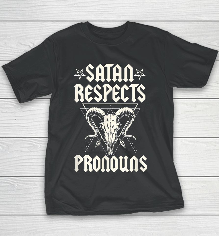 Satan Respects Pronouns Lgbtq Transgender Ally Satanist Youth T-Shirt